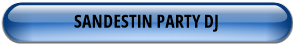 SANDESTIN PARTY DJ